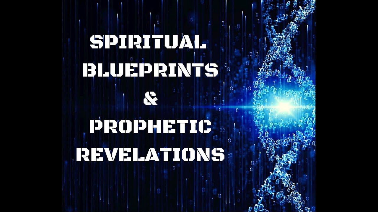 Spiritual Blueprints, Strategies & Prophetic Revelations for NOW!