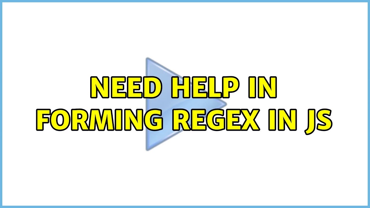 Need help in forming Regex in JS