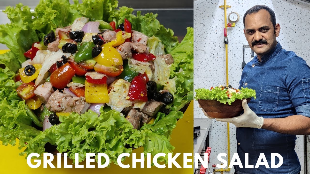 Grilled Chiken Salad Recipe | ग्रील्ड चिकन सलाद रेसिपी | Chicken Salad Recipe | Chef Khursheed Alam