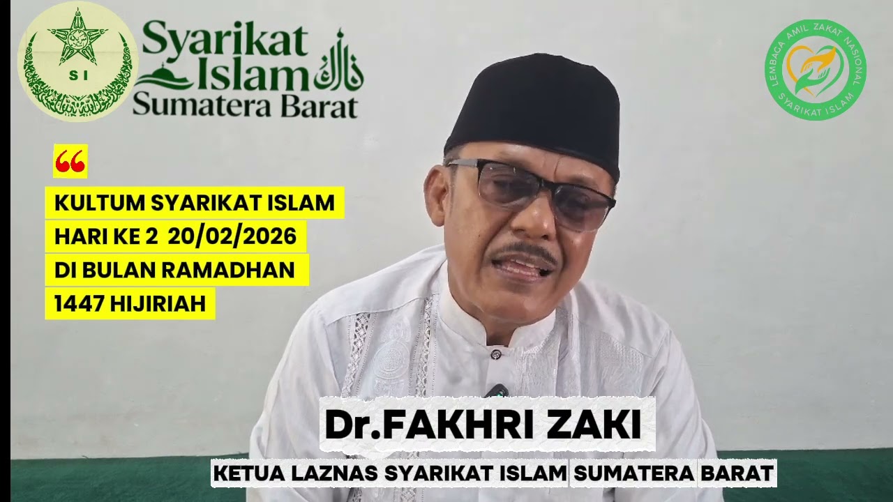 KULTUM SYARIKAT ISLAM HARI KE 2 PUASA RAMADHAN 1447 OLEH USTAD DR.FAKHRI ZAKI 