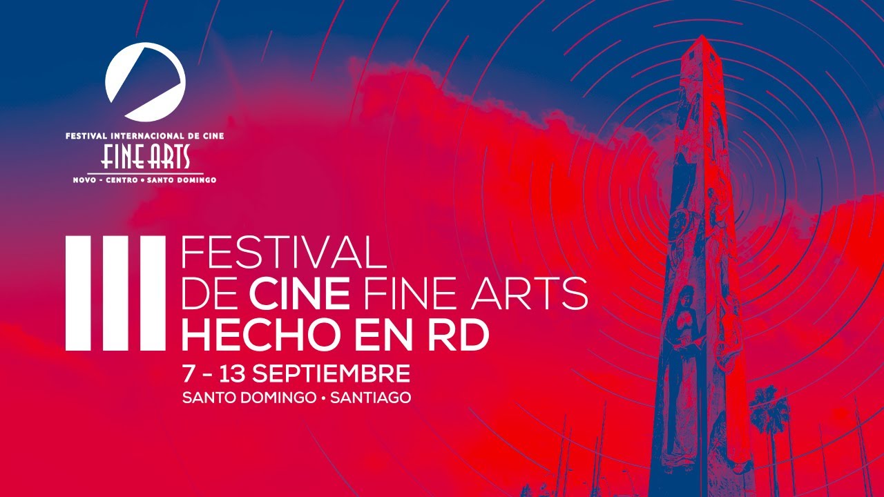FESTIVAL DE CINE FINE ARTS HECHO EN RD | 3RA EDICI&Oacute;N