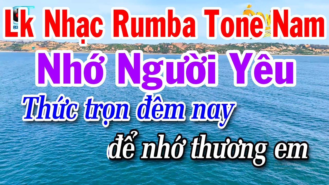 Karaoke Liên Khúc Rumba Tone Nam Dễ Hát 2025 - Nhớ Người Yêu - Lại Nhớ Người Yêu