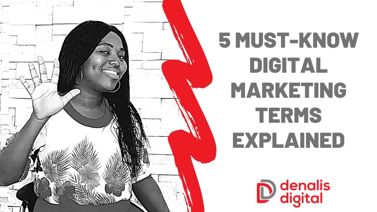 5 Must-Know Digital Marketing Terms explained| Glossary of Digital Marketing Terms