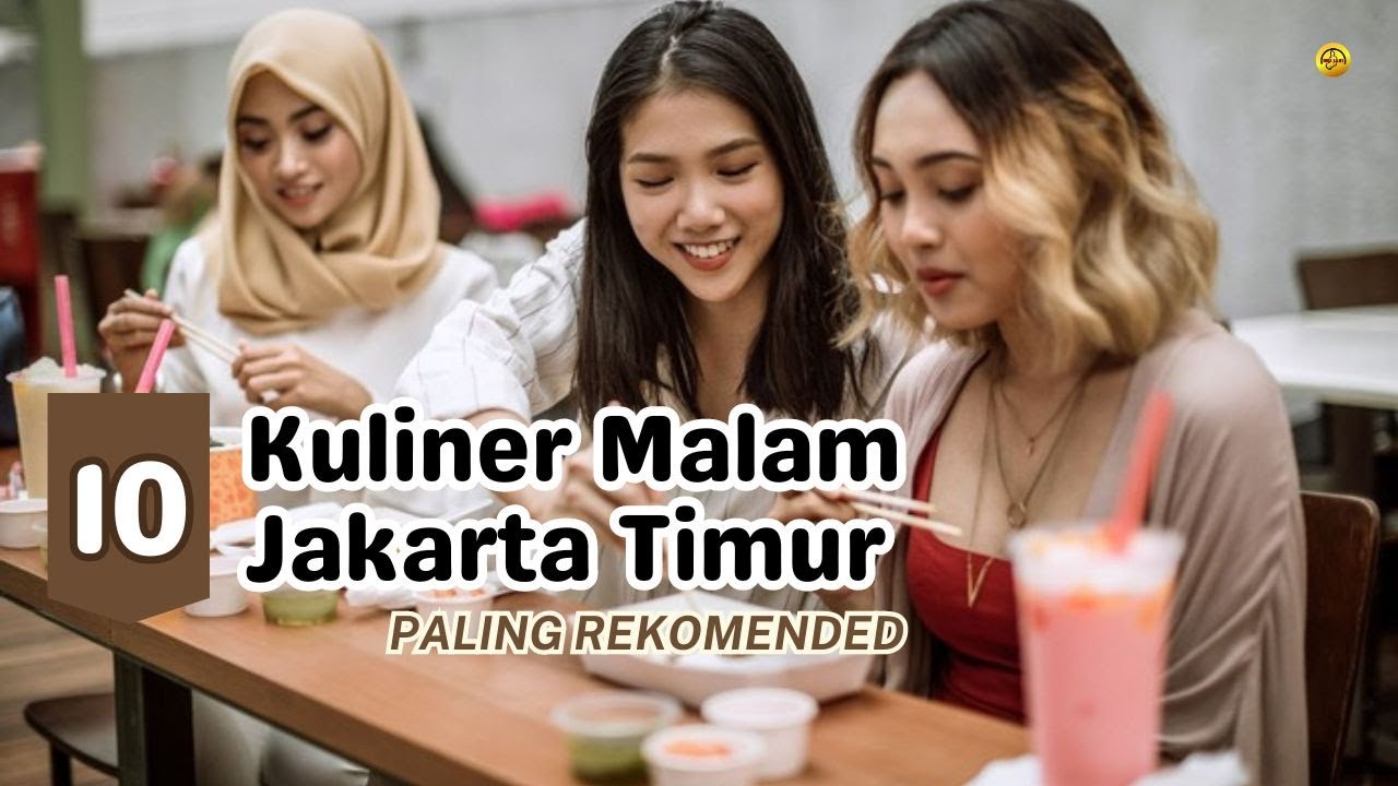 Wajib Coba..!! 10 Kuliner Malam Kota Jakarta Timur || Paling Recomended.