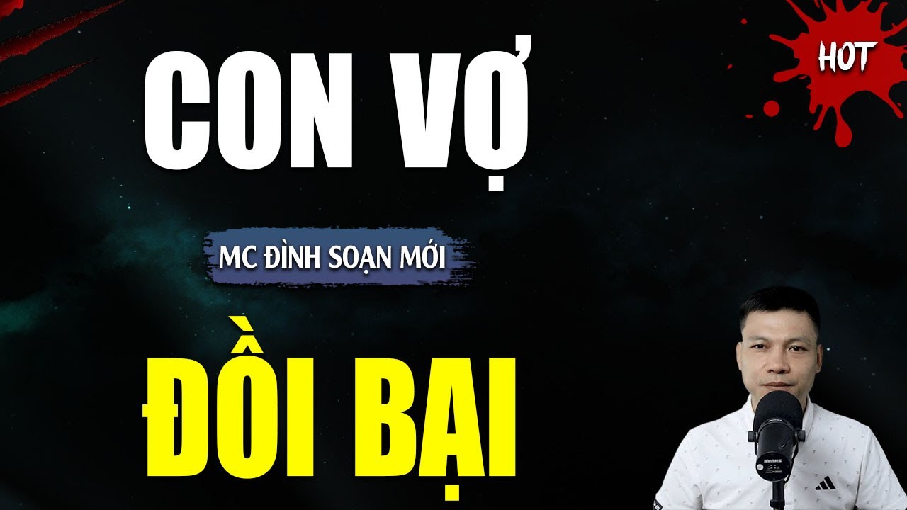 TRUYỆN MA : CON VỢ ĐỒI BẠI | TUYỂN TẬP TRUYỆN KINH DỊ NHẤT MC ĐÌNH SOẠN KỂ