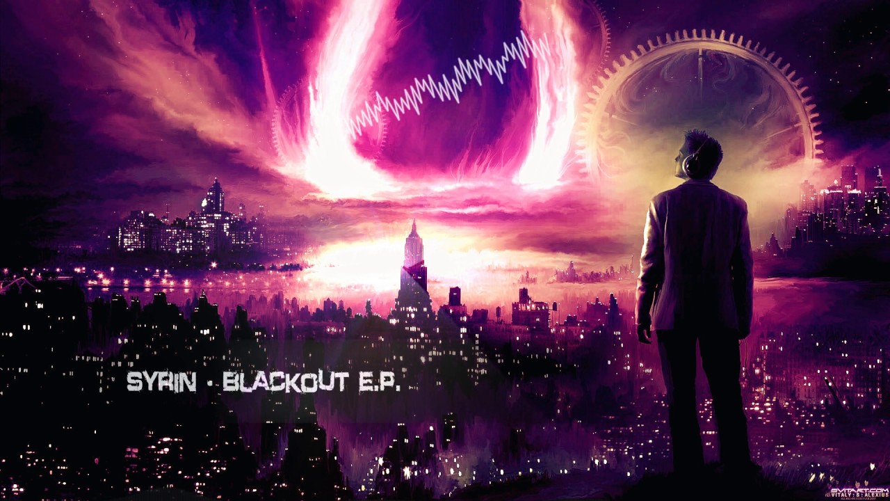 Syrin - Blackout E.P. [HQ Free]