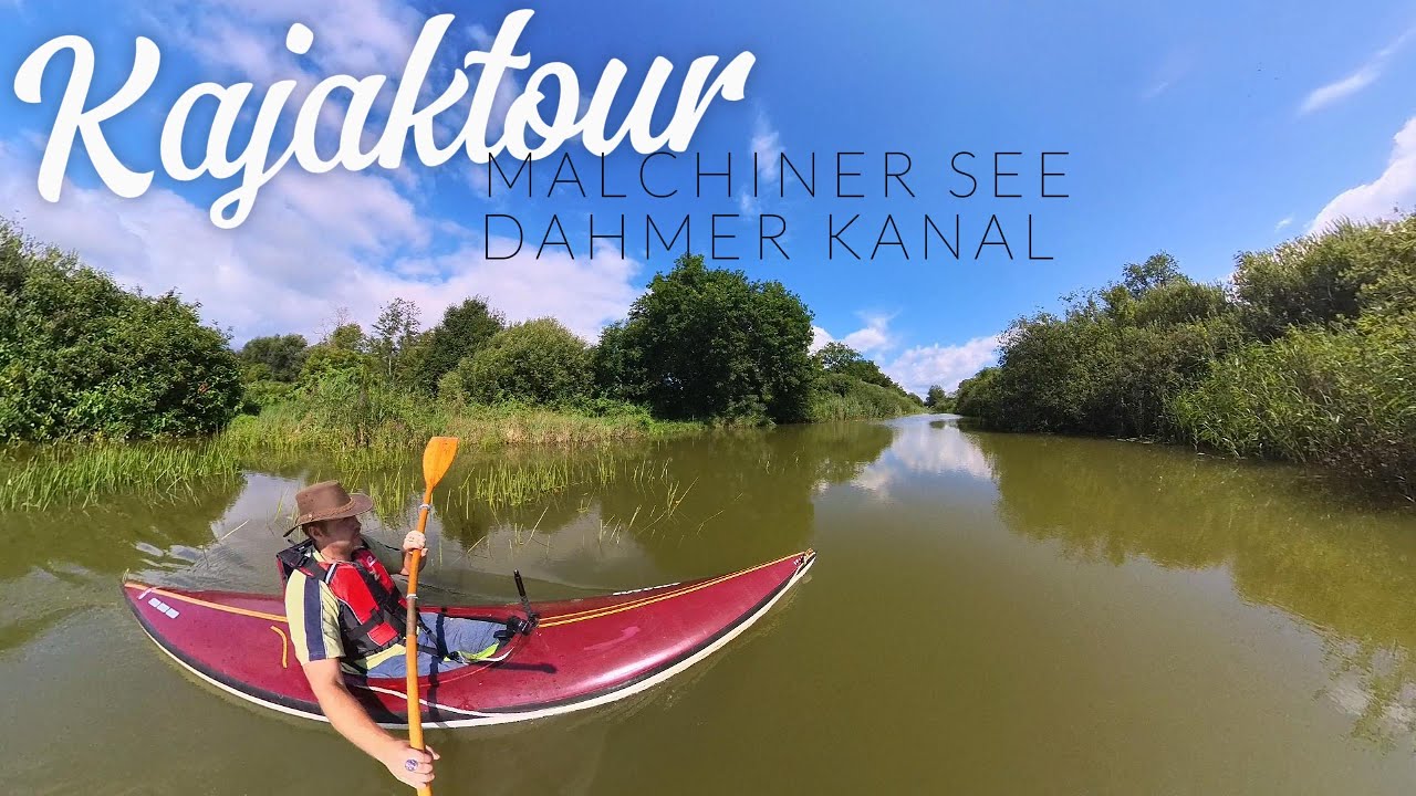 ⚓Kajaktour Malchiner See und Dahmer Kanal⚓