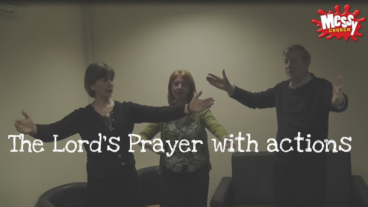 The Lord's Prayer with actions | Messy Church