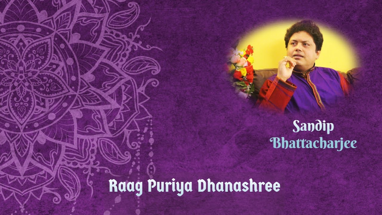 Raag Puriya Dhaneshree // Sandip Bhattacharjee