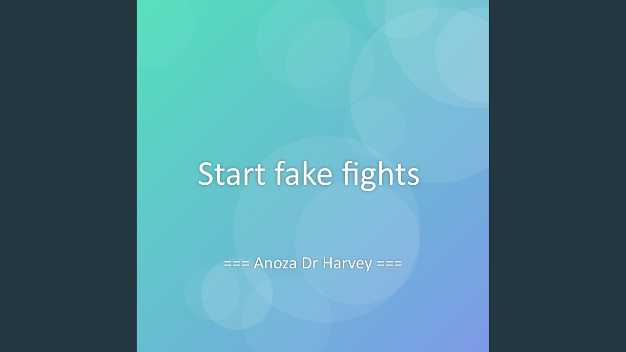 Start fake fights