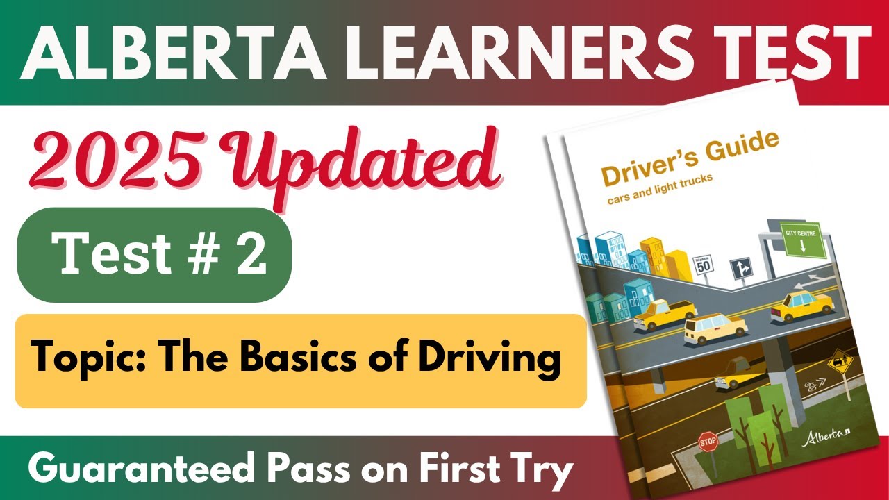 Alberta Learner Class 7 Test - 2025 | Learners Class 7 License Practice Test | Basics of Driving