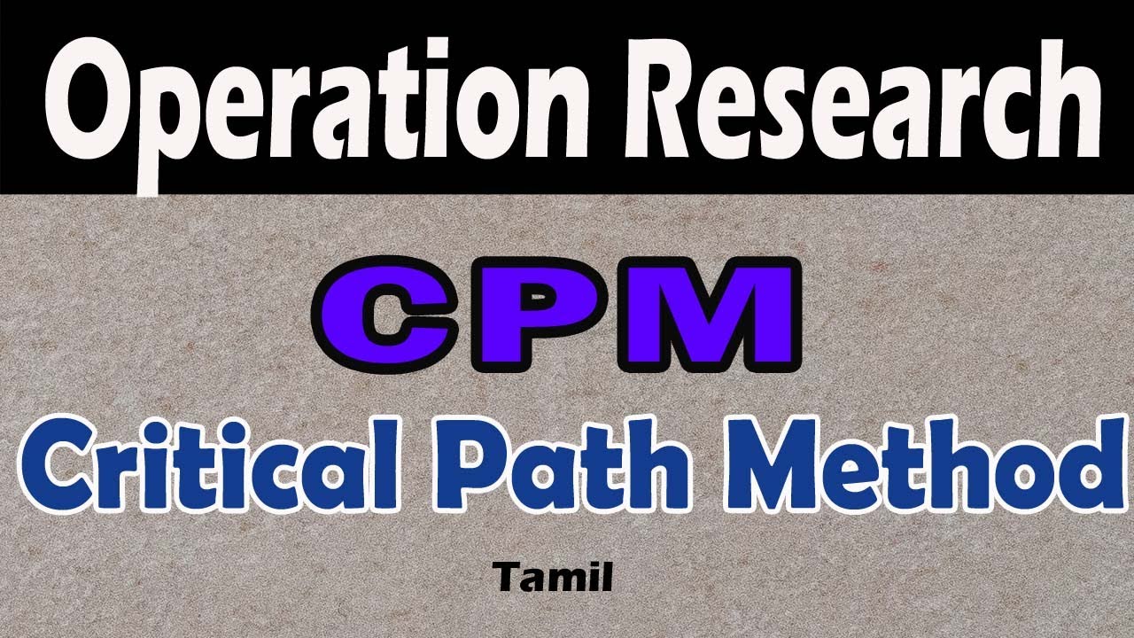 Critical Path Method in Tamil | CPM in Tamil | Operation Research | Maths Board Tamil