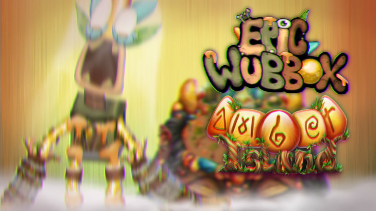 What if Epic Wubbox was on Amber Island? (FANMADE) - My Singing Monsters