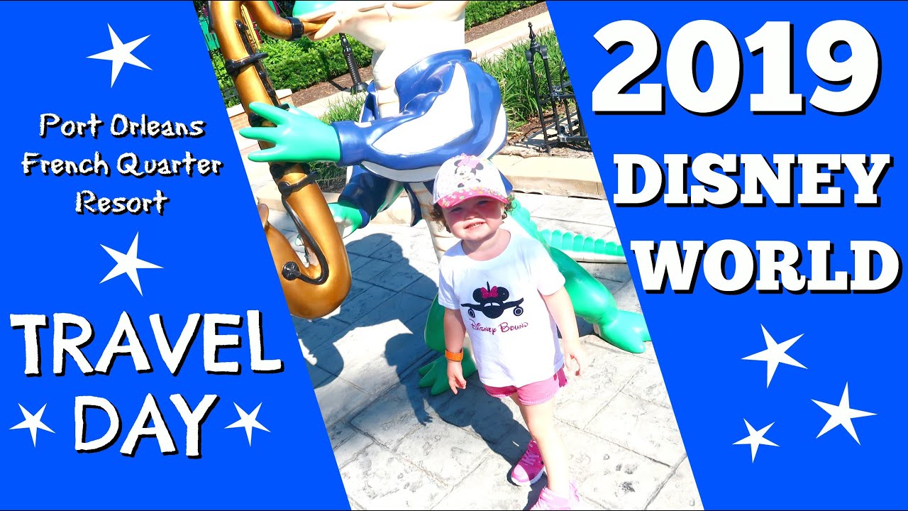DISNEY WORLD VLOG SEPT 2019 | Travel Day to Port Orleans French Quarter Resort