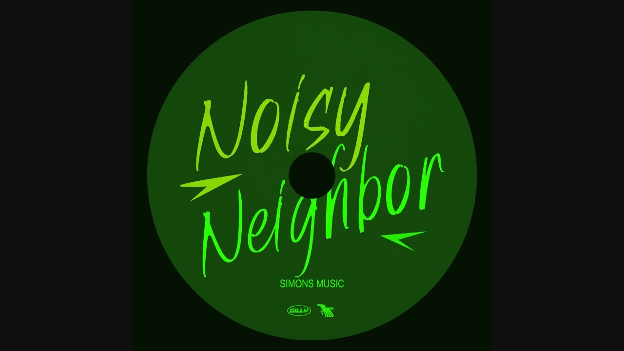 Gilly - Noisy Neighbor  [Official Visualizer]