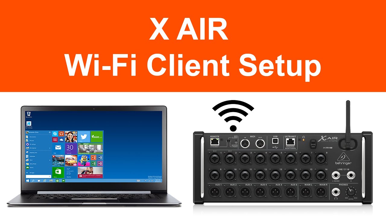 Behringer X AIR WI-FI Client Setup for X18/XR12/XR16/XR18