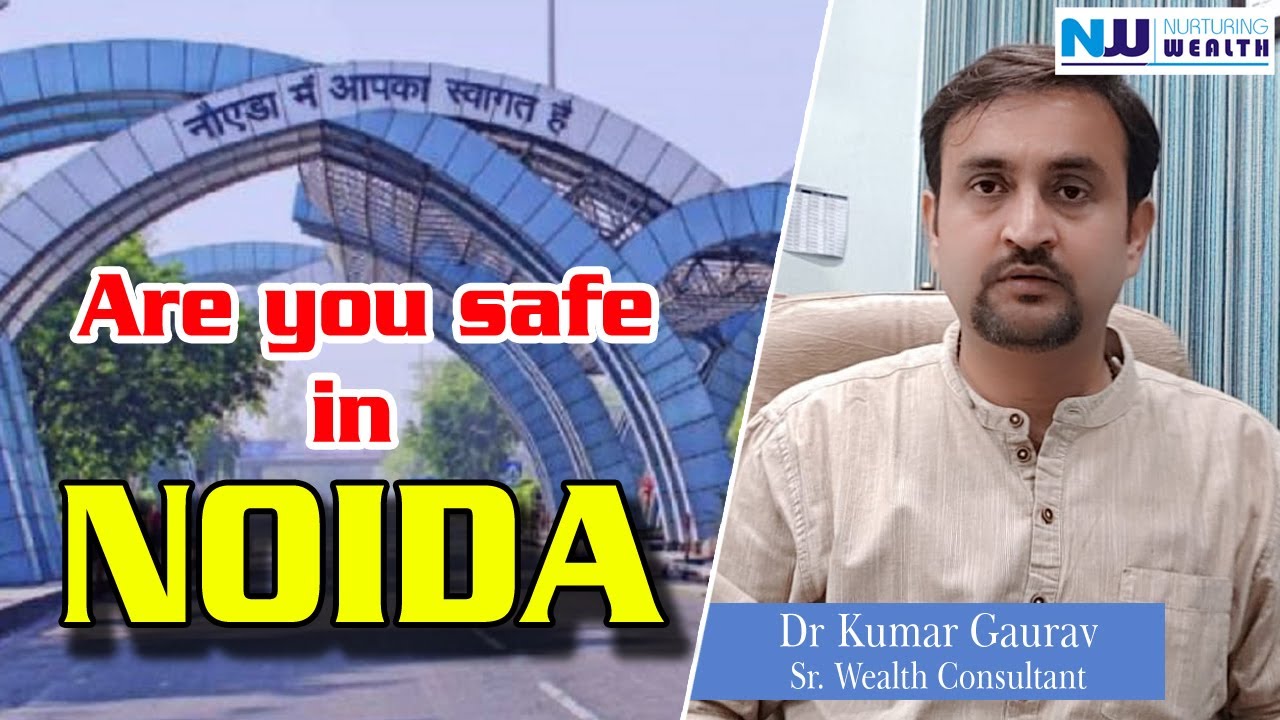 How safe are you in NOIDA | Dr Kumar Gaurav