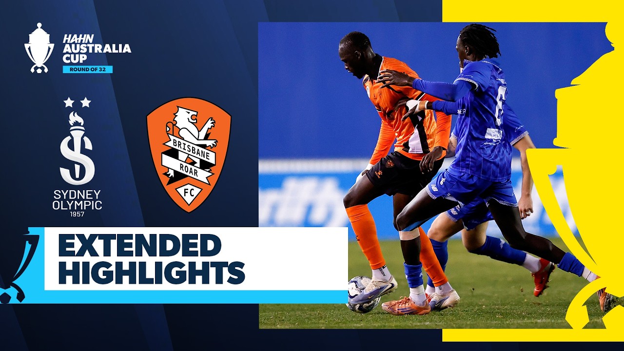 Sydney Olympic v Brisbane Roar | Extended Highlights | Hahn Australia Cup 2026 Round of 32