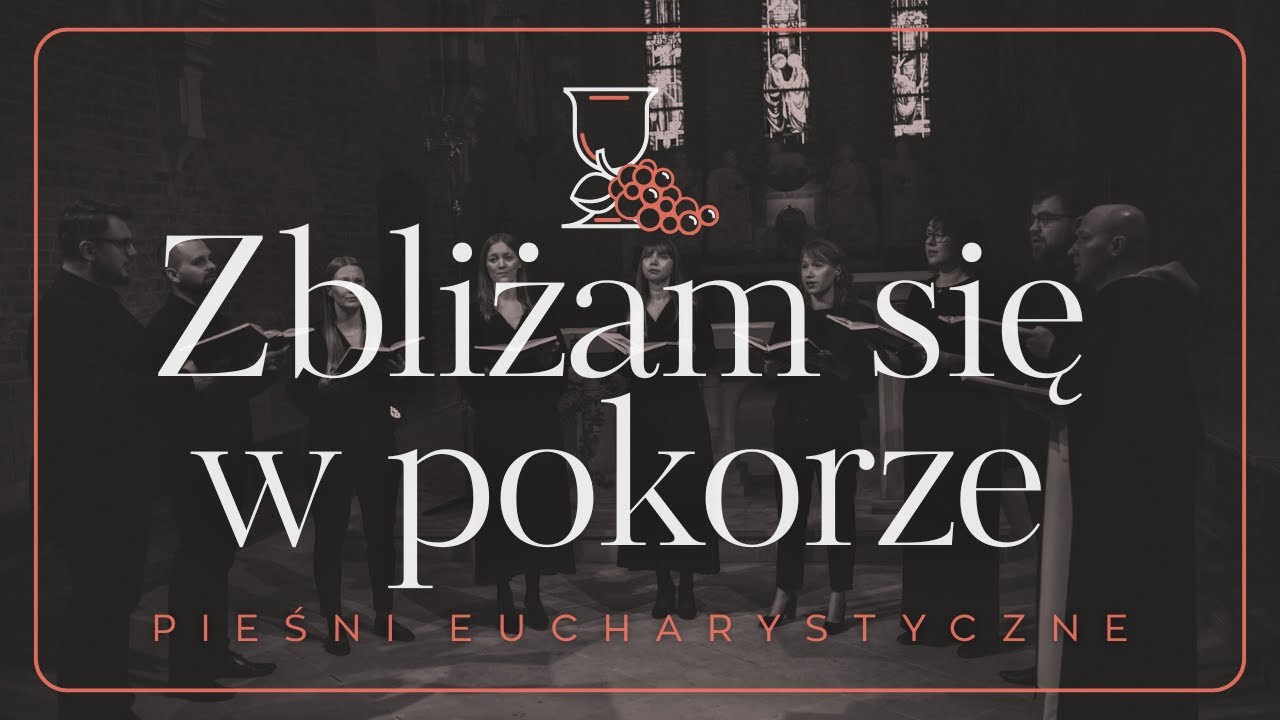 Zbliżam się w pokorze ✣ Dominikańskie pieśni eucharystyczne