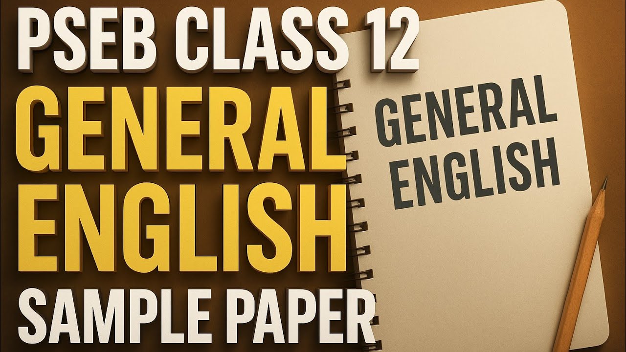 Pseb Class 12th I General English Sample Paper 2025-2026 I Pseb September Exam I #pseb #class12 