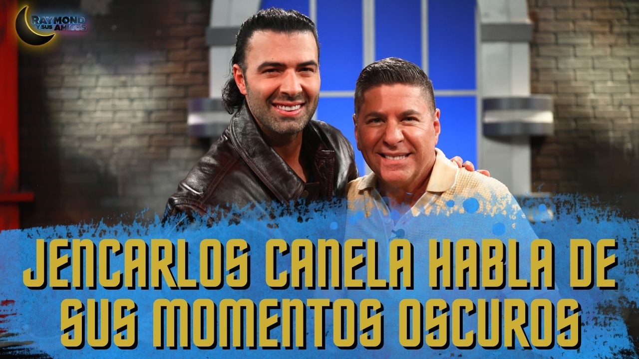 Jencarlos Canela revela que estuvo pasando momentos oscuros | Raymond Y Sus Amigos | 10 febrero 2026
