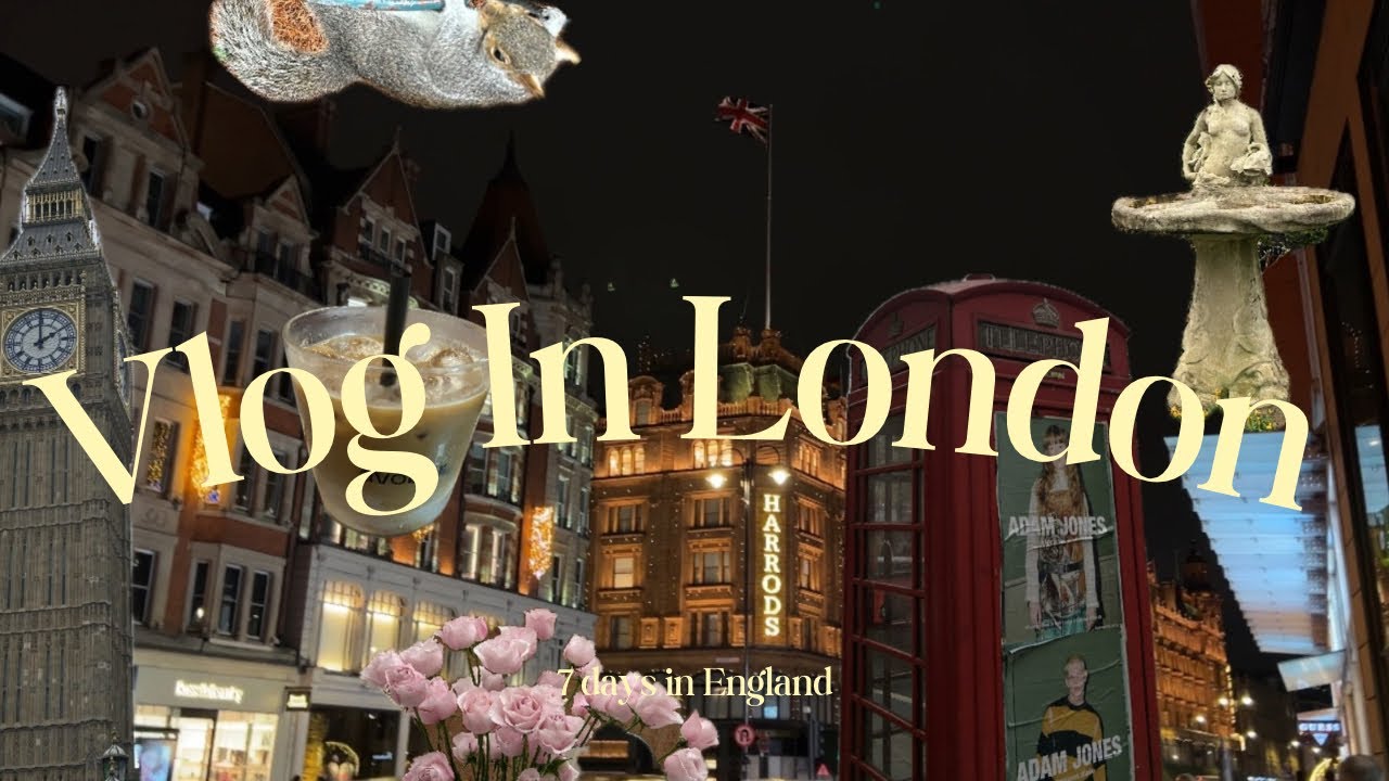 London Vlog: 7 Days of Cafes, Harrods Shopping, SOHO, winter wonderland, Camden, Outlet & Big Ben 