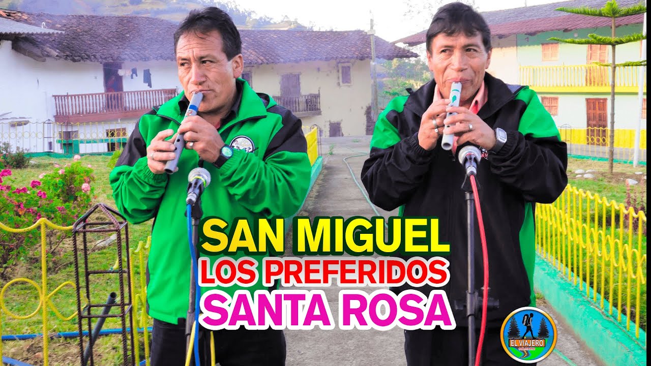 LOS PREFERIDOS  DE SAN MIGUEL - SANTA ROSA  1