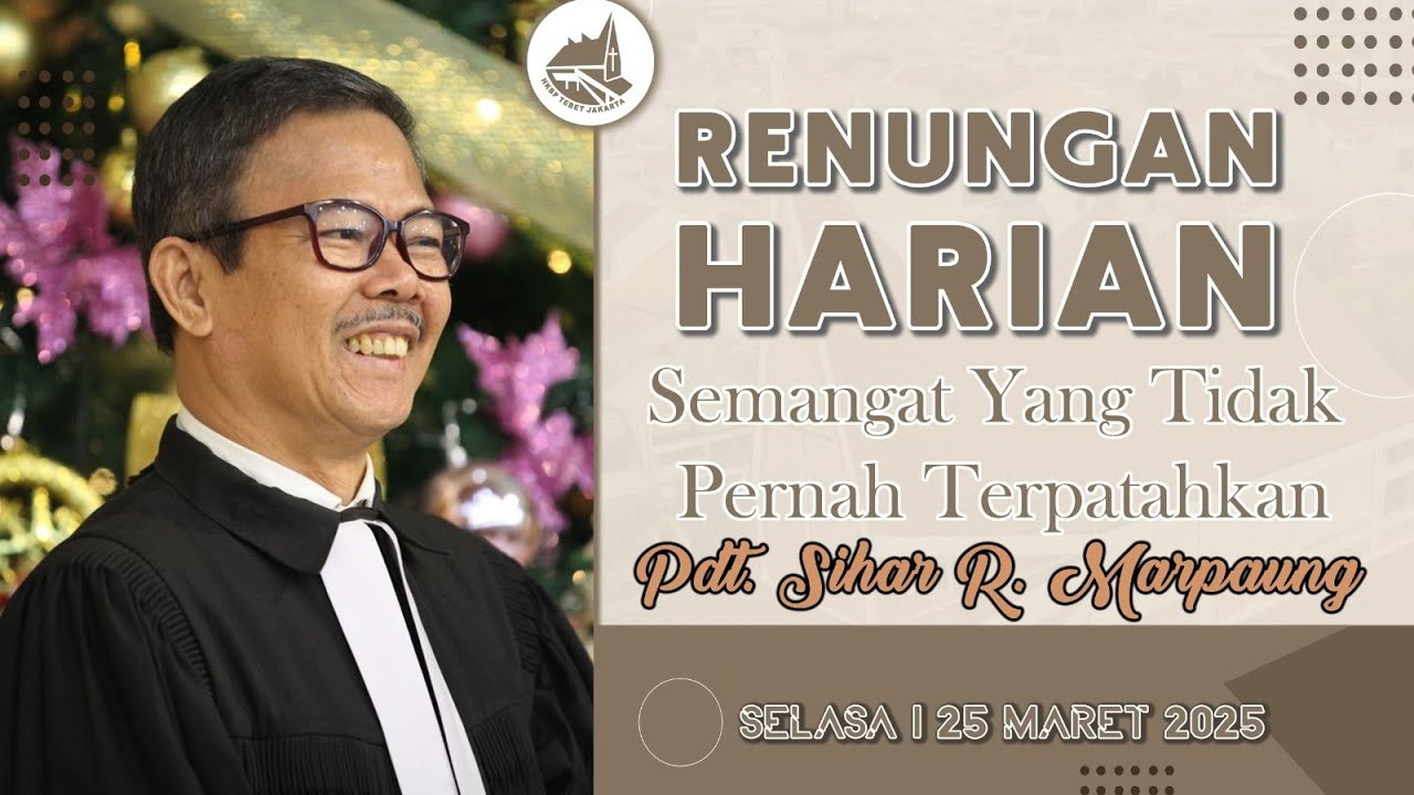 Renungan Harian Gereja HKBP Ressort Tebet - Selasa, 25  Maret 2025