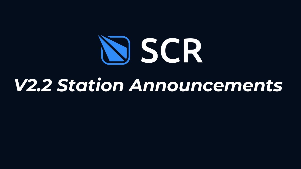 SCR Station Announcements V2.2