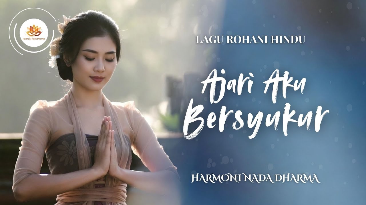 Ajari Aku Bersyukur – Lagu Rohani Hindu | Bhakti dalam Rasa Syukur