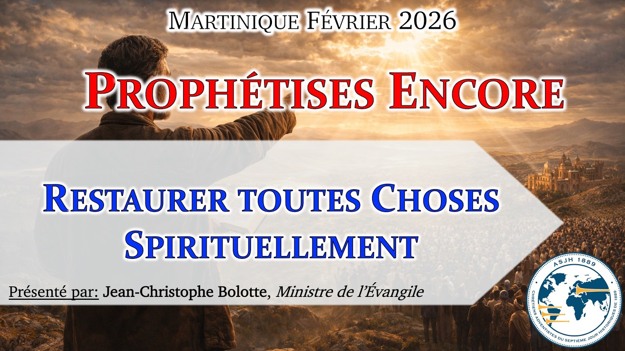 Séminaire février 2026 — #11 Restaurer Toutes Choses Spirituellement