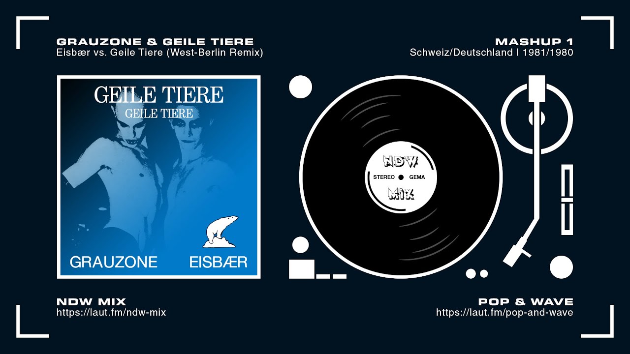 NDW: Grauzone & Geile Tiere - Eisbær vs. Geile Tiere (West-Berlin Remix 2023) (1981/1980 / HQ)