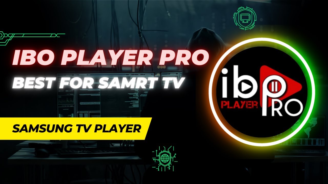 How to install Ibo Player Pro on Samsung smart TV?