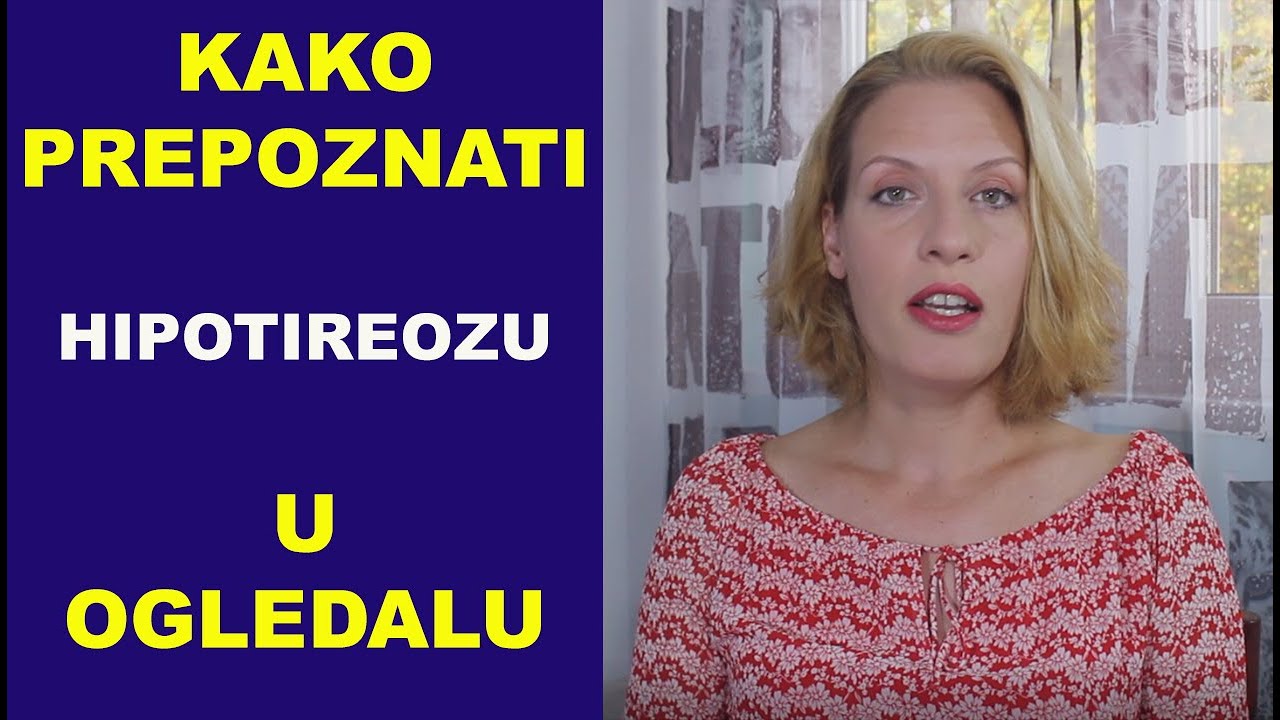 Kako prepoznati HIPOTIREOZU u ogledalu /#1/ dr Bojana Mandić