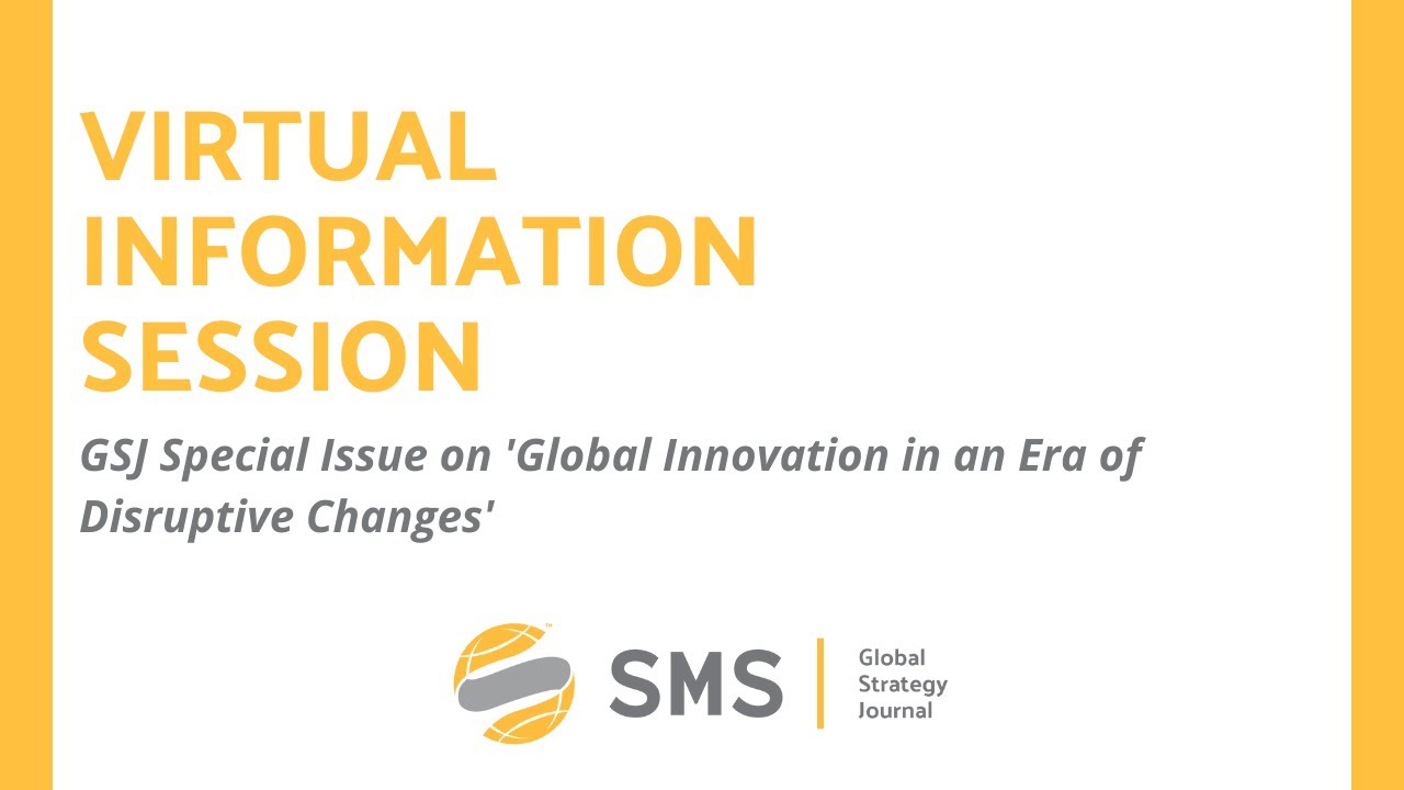 GSJ Special Issue Virtual Information Session: Global Innovation in an Era of Disruptive Changes
