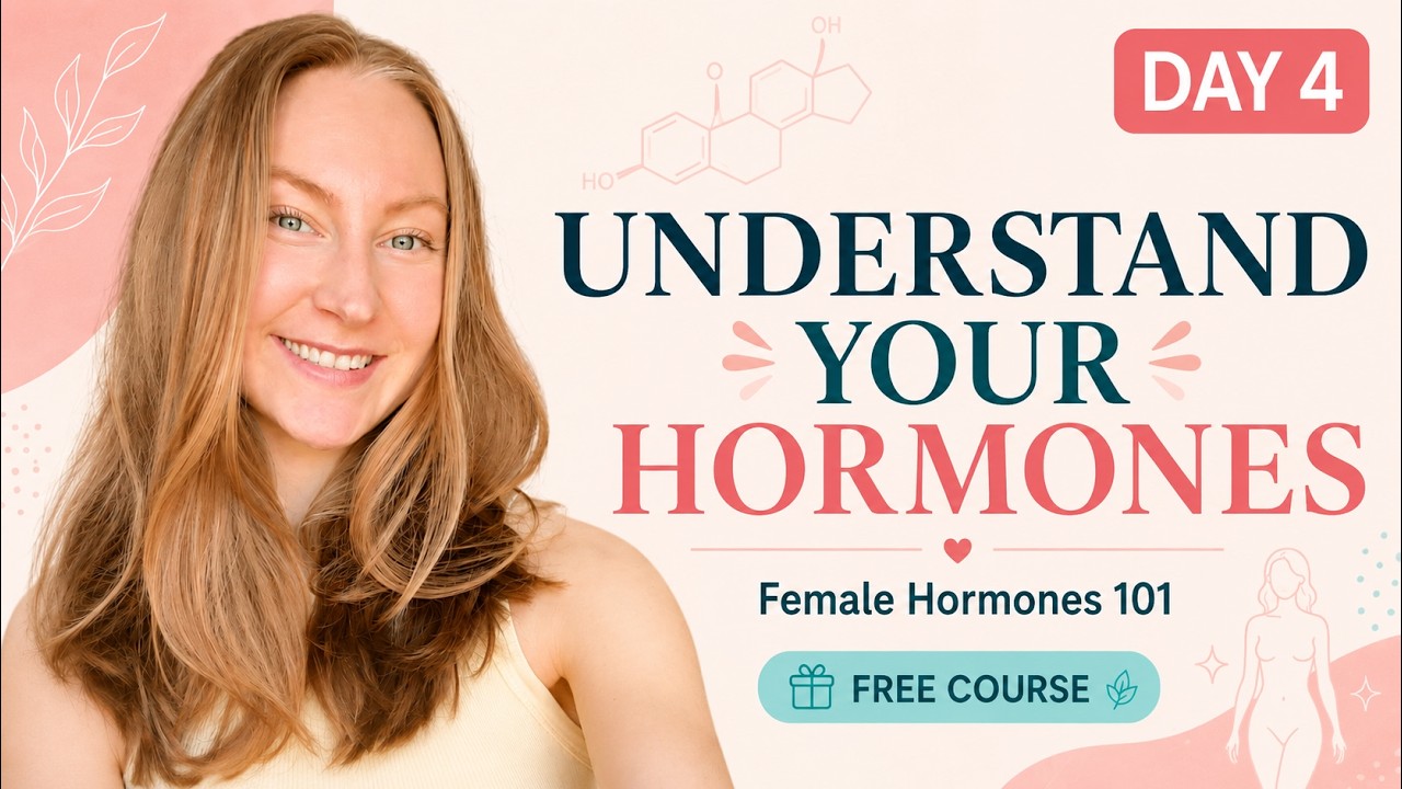 Hormones 101 | Main Female Hormones that Control Your Cycle | FAMWISE Day 4