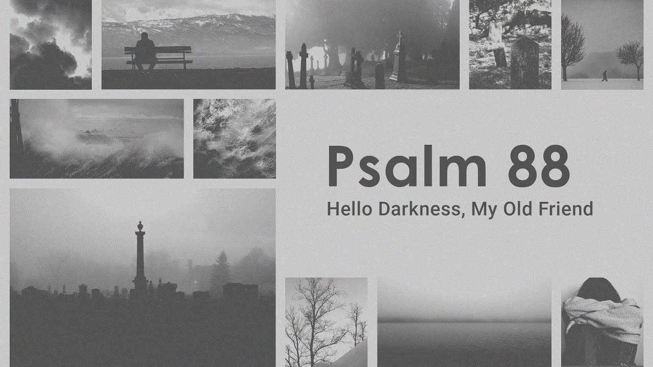 February 8, 2026 | Psalm 88