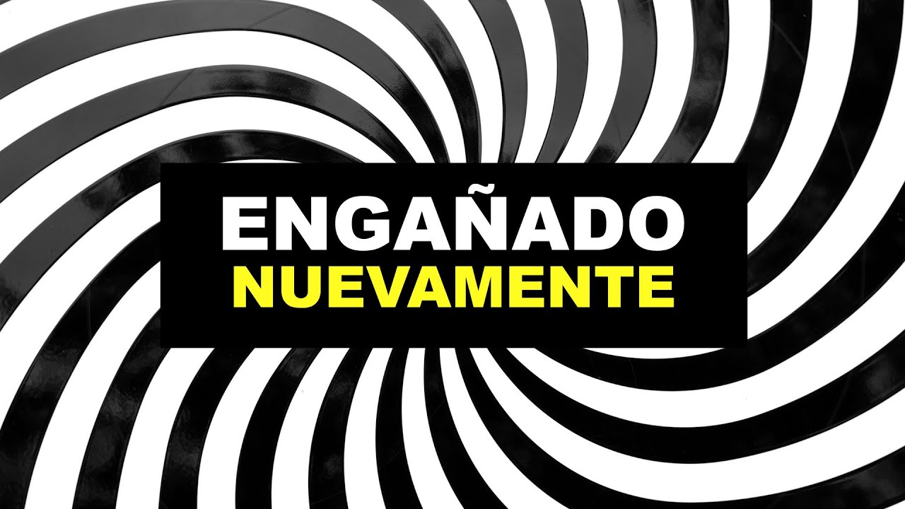 Escrito Está - Engañado nuevamente