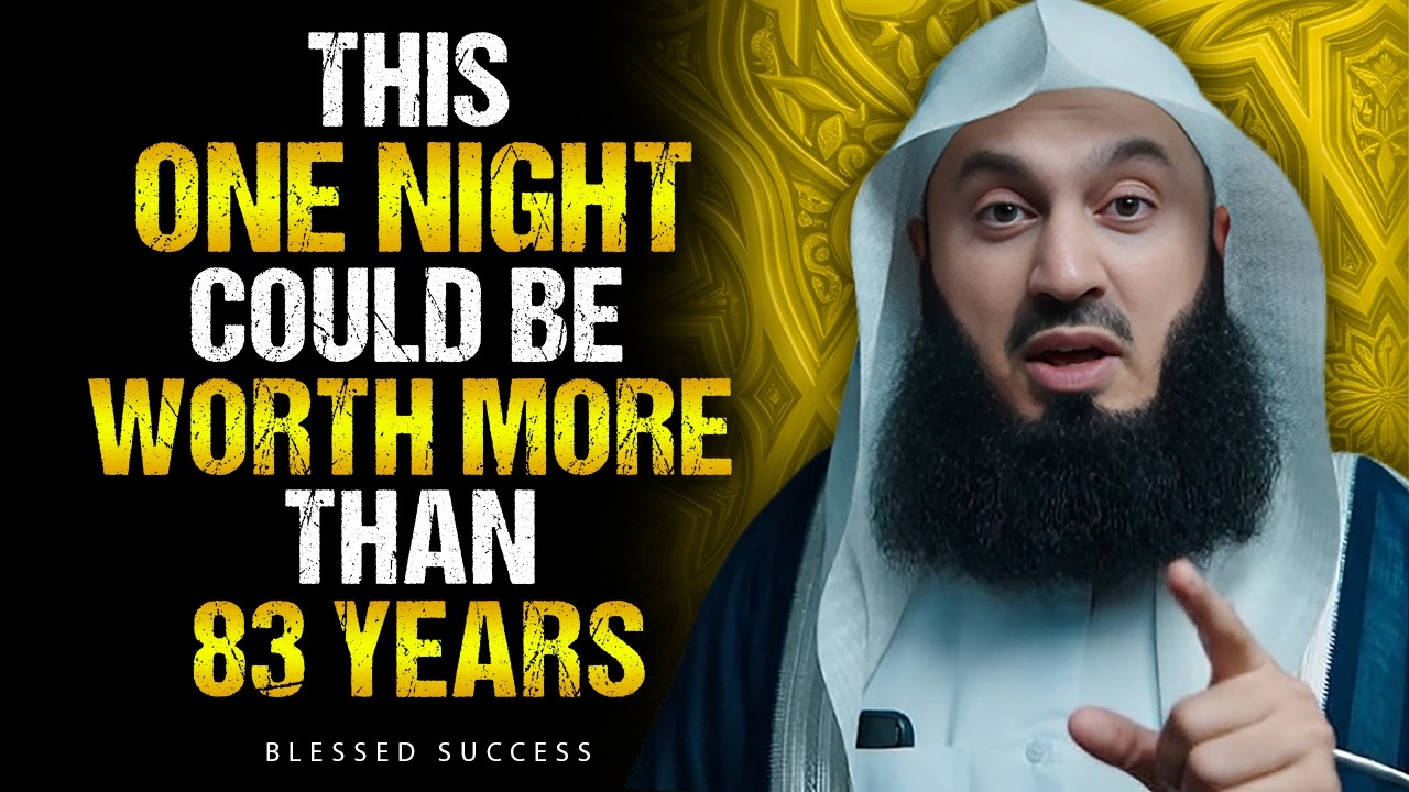 This One Night Is Better Than 83 Years… Don’t Miss It | Mufti Menk