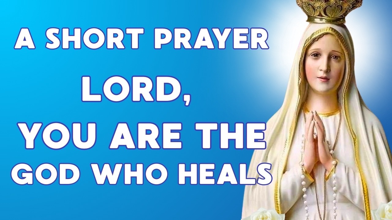 Powerful Prayer for Healing Sickness and Disease | Our Lady of Fatima