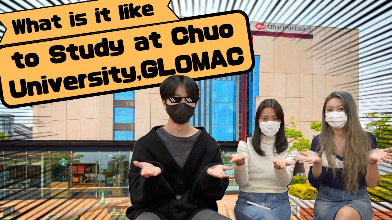 What is it like to study at Chuo university, GLOMAC? | 中央大学国際経営学 GLOMAC 留学生インタビュー