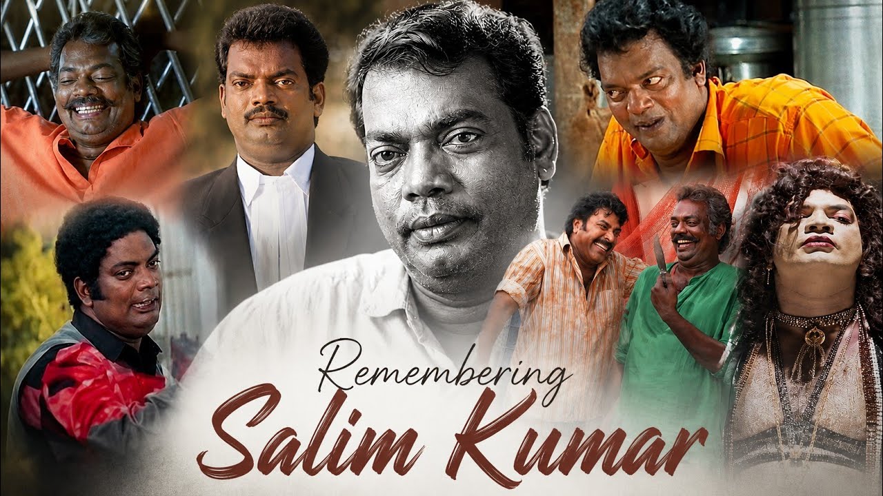 Salim Kumar (1969&ndash;2026) | A Tribute To An Iconic Actor 