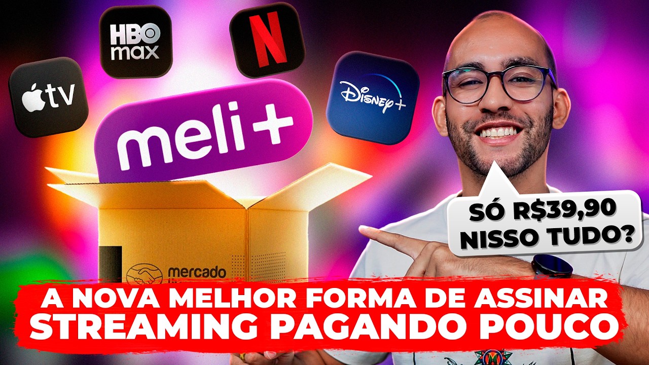 NOVA FORMA DE ASSINAR STREAMING PAGANDO POUCO, TODO MUNDO VAI QUERER! O NOVO Meli+ vale a pena?