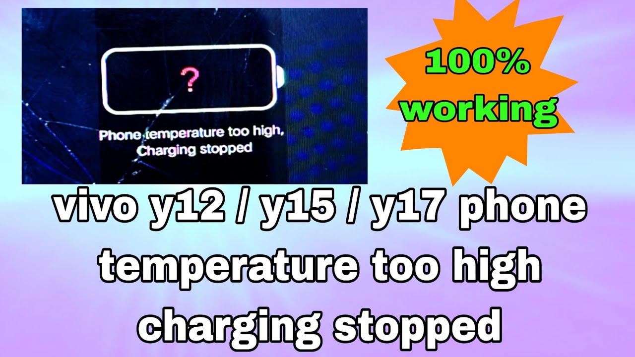 Vivo y12 / y15 / y17 phone temperature too high charging stopped / vivo phone temperature too high