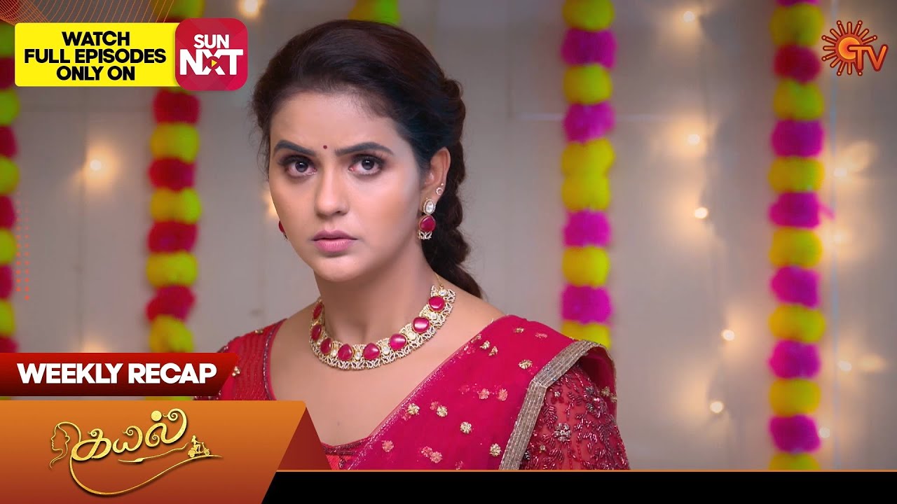 Kayal - Weekly Recap | 24 July 2023 - 29 July 2023 | Sun TV