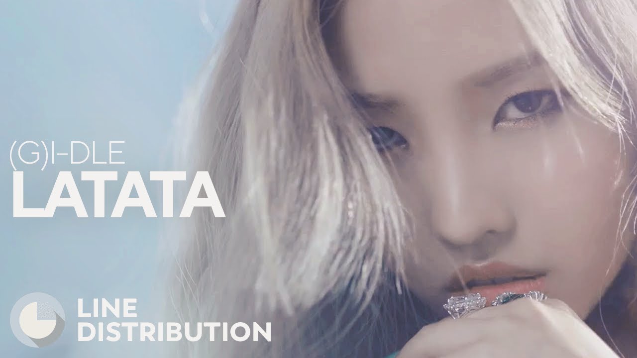 (G)I-DLE - LATATA (Line Distribution)