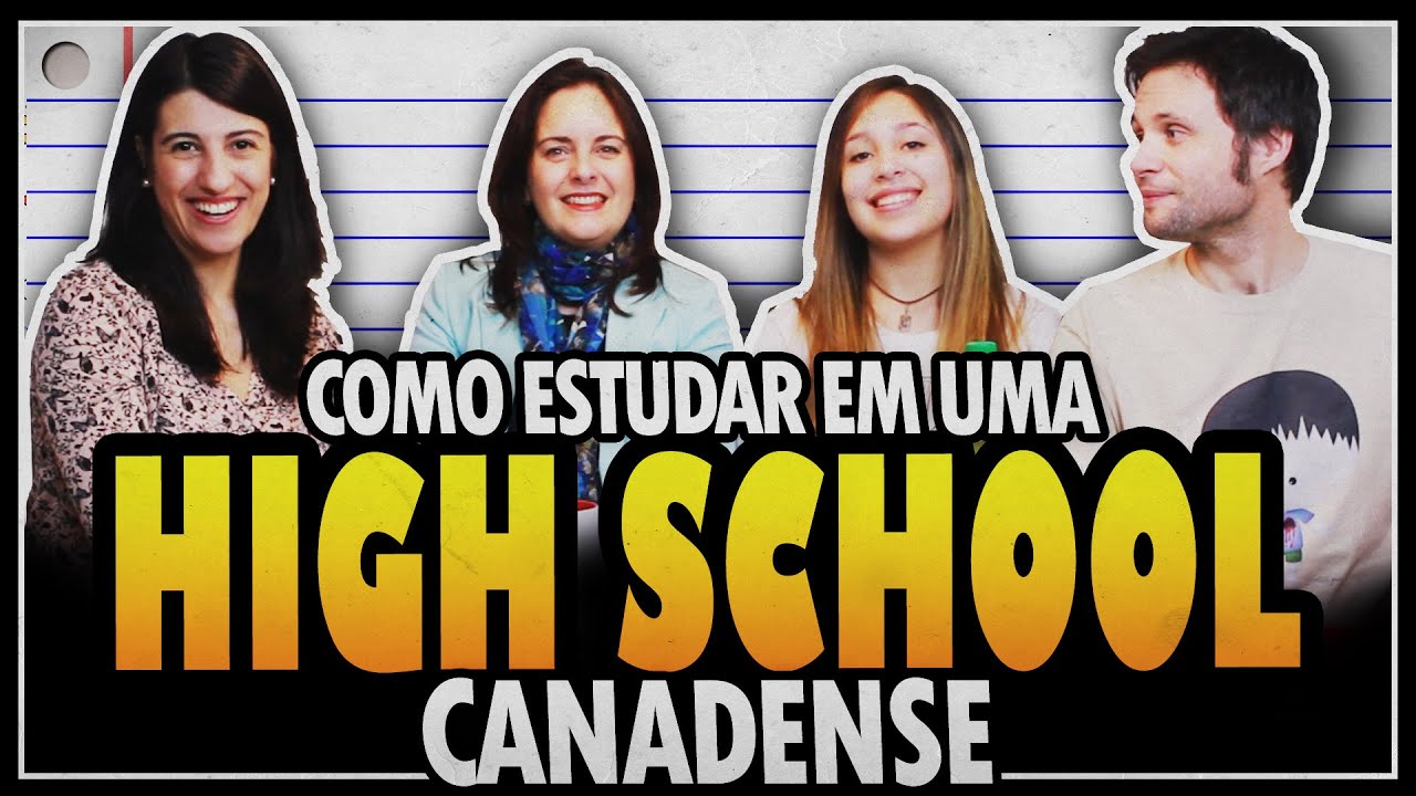 Como estudar em uma ESCOLA CANADENSE - ENSINO M&Eacute;DIO NO CANAD&Aacute;