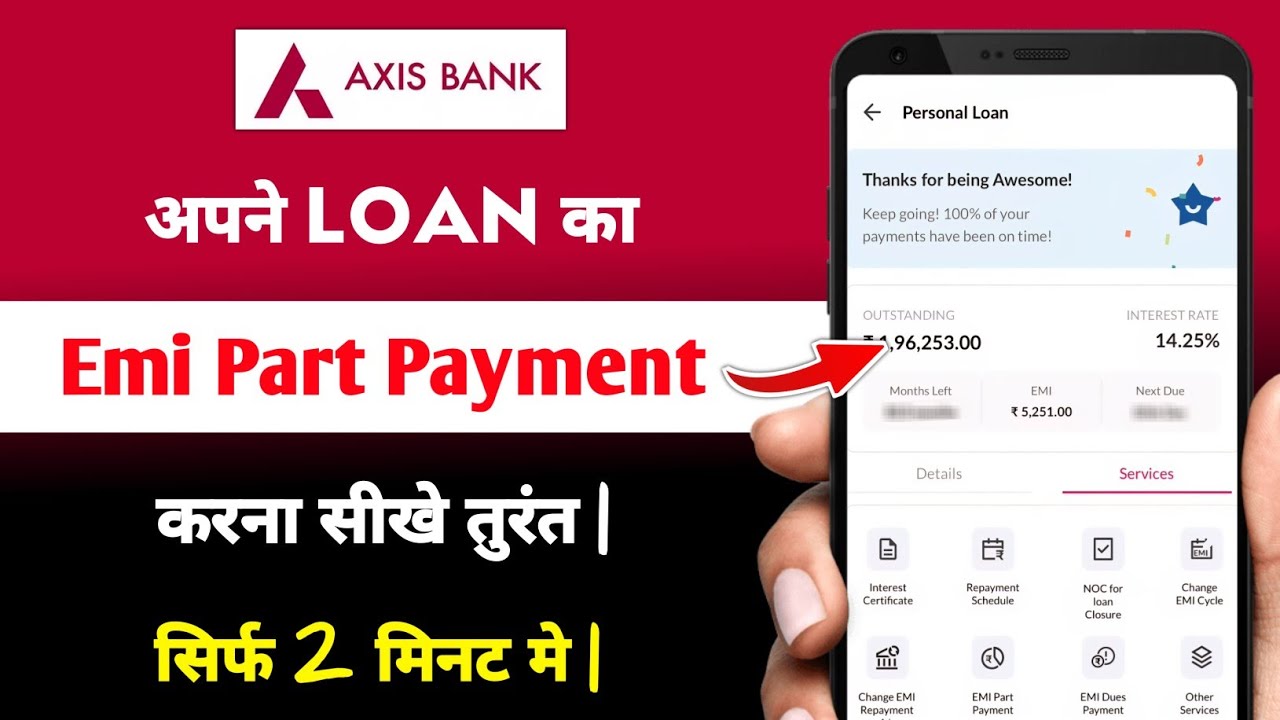 Axis Bank Loan Emi Part Payment Kaise Kare | axis bank emi repayment kaise kare 2026