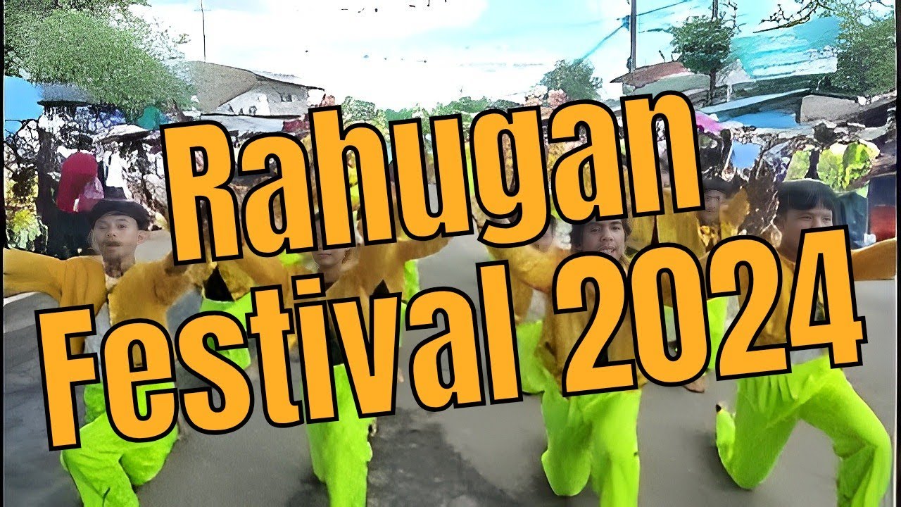 Rahugan  Festival 2024 | Camarines Norte
