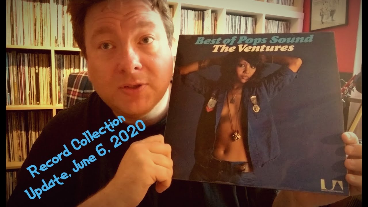 RECORD COLLECTION UPDATE, JUNE 6, 2020